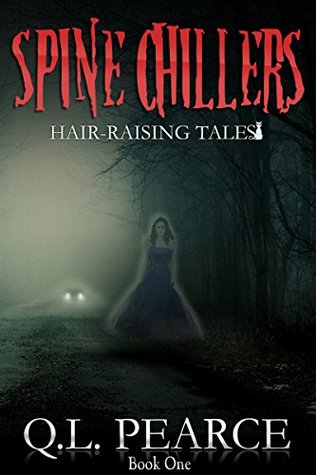 Spine Chillers: Hair-Raising Tales Book One