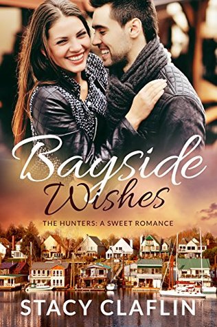 Bayside Wishes by Stacy Claflin