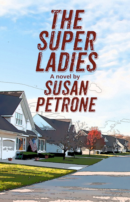 The Super Ladies by Susan Petrone
