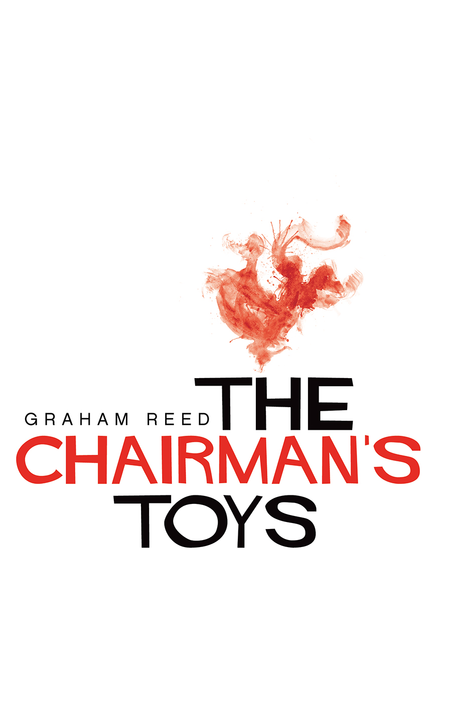 The Chairman's Toys by Graham Reed