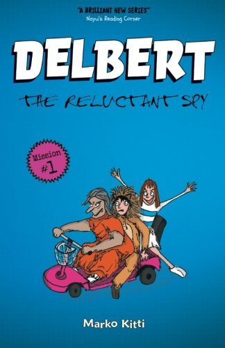 Delbert: The Reluctant Spy