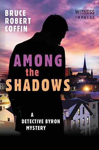 Among the Shadows by Bruce Robert Coffin