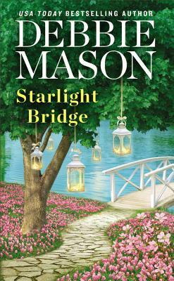 Starlight Bridge  by Debbie Mason