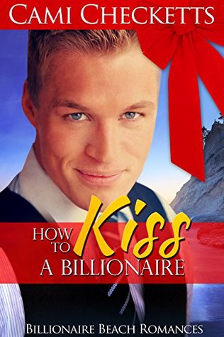 12 Days of Clean Romance | How to Kiss a Billionaire