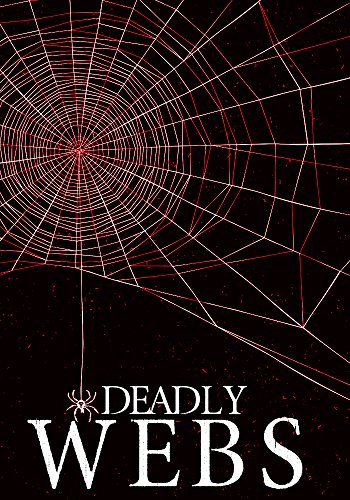 Deadly Webs by James Hunt