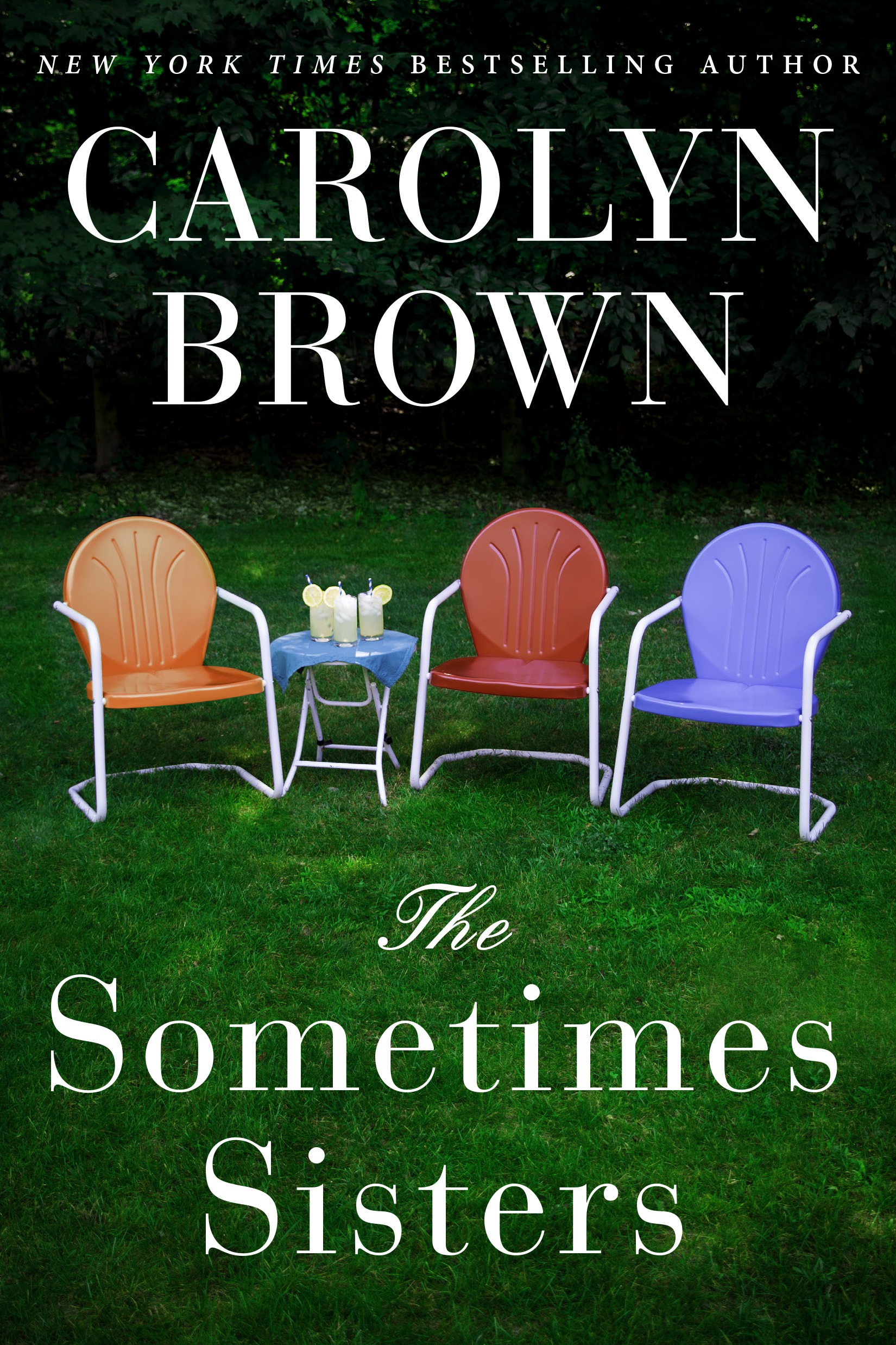 The Sometimes Sisters by Carolyn Brown