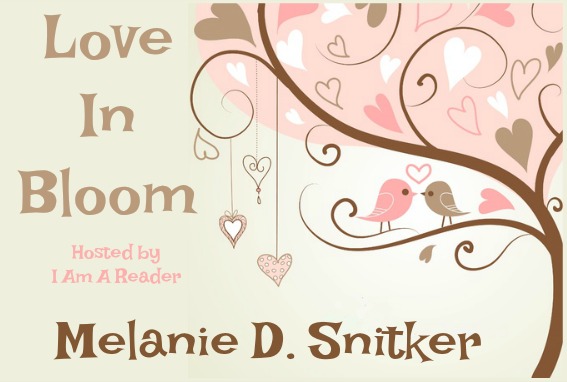 Love in Bloom | Melanie D. Snitcker