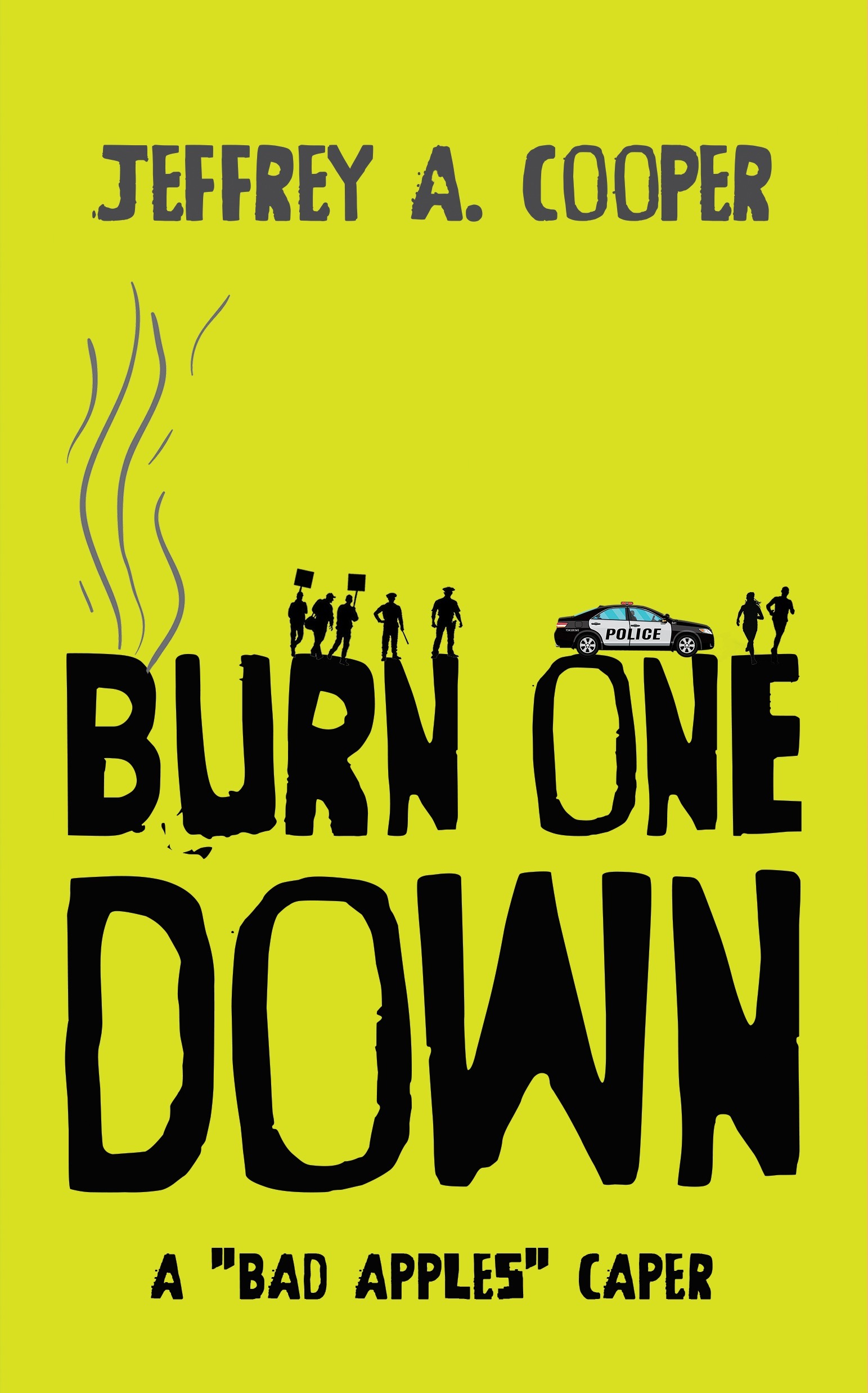 Burn One Down by Jeffrey A. Cooper