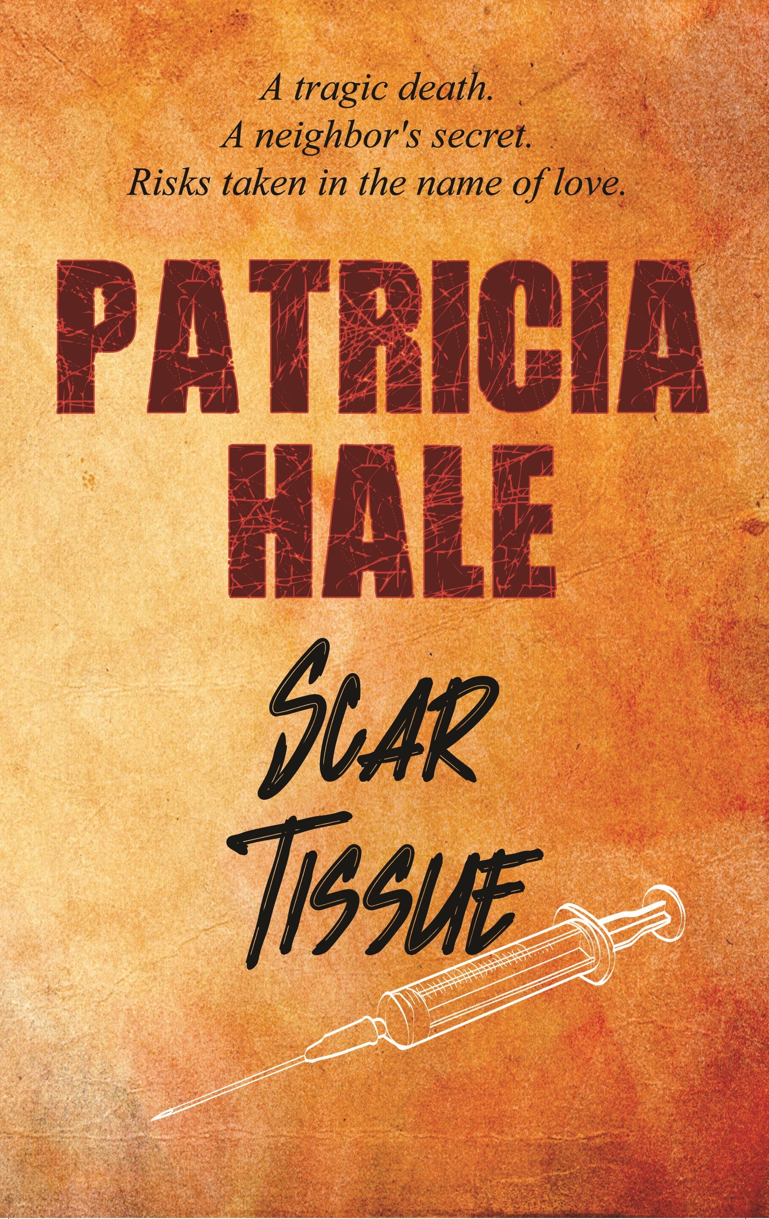 Scar Tissue by Patricia Hale