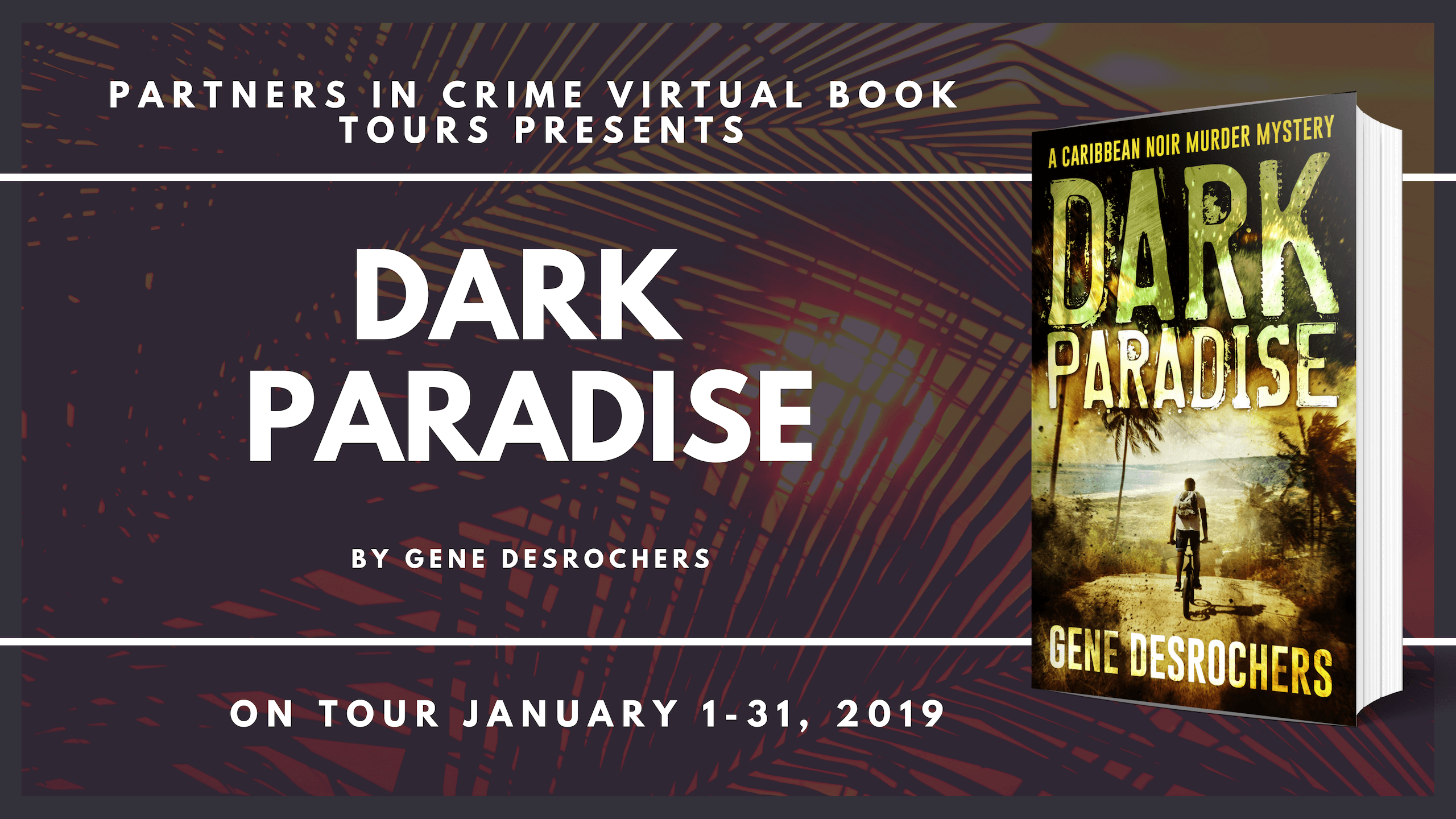 Excerpt | Dark Paradise by Gene Desrochers