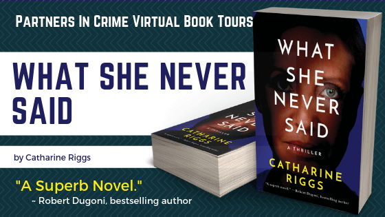 Excerpt | What She Never Said by Catharine Riggs