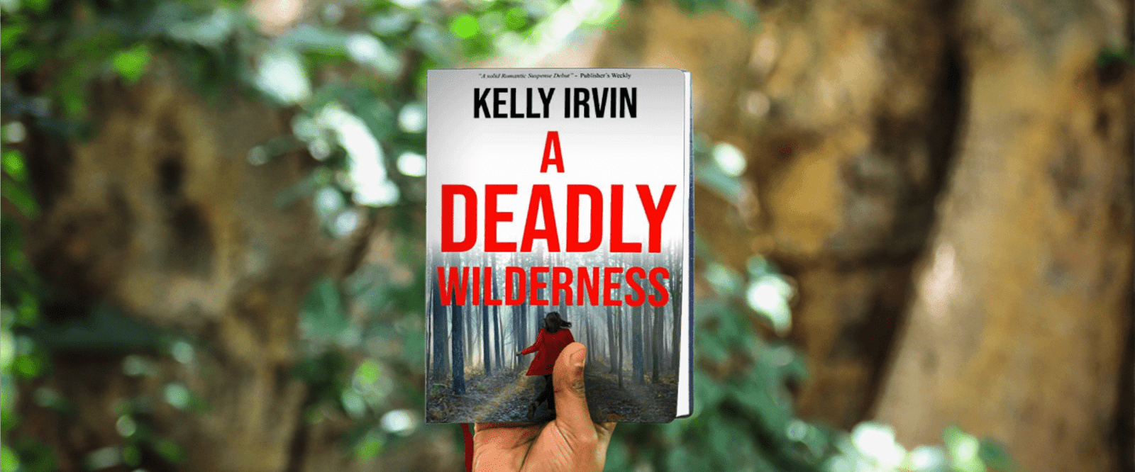 Inside the Author: A Deadly Wilderness