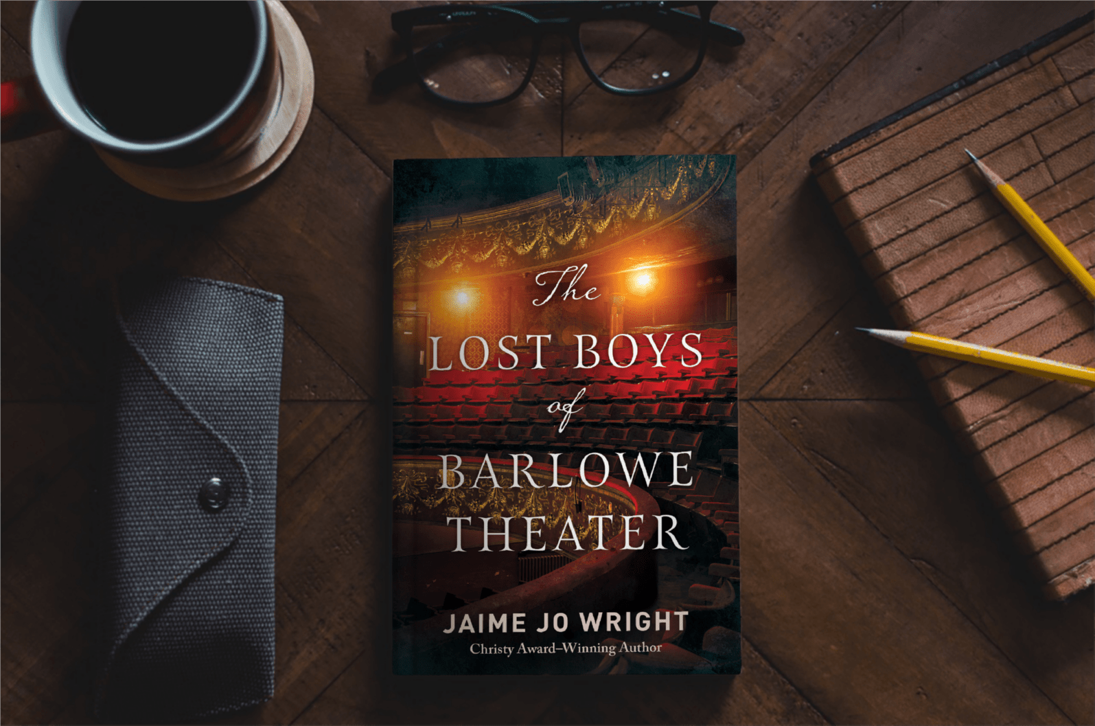 The Lost Boys of Barlowe Theater by Jaime Jo Wright